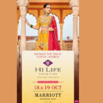 On 18th & 19th October at Hotel Marriott, India's premier fashion showcase Hi Life Exhibition is back