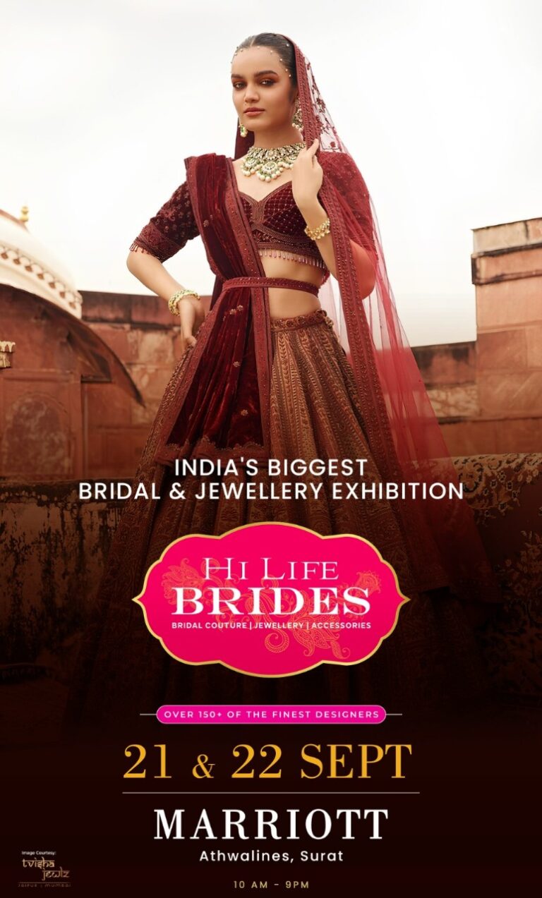 “HI LIFE BRIDES A Showcase of Bridal Splendor” start on 21st & 22nd September at Hotel Marriott, Surat