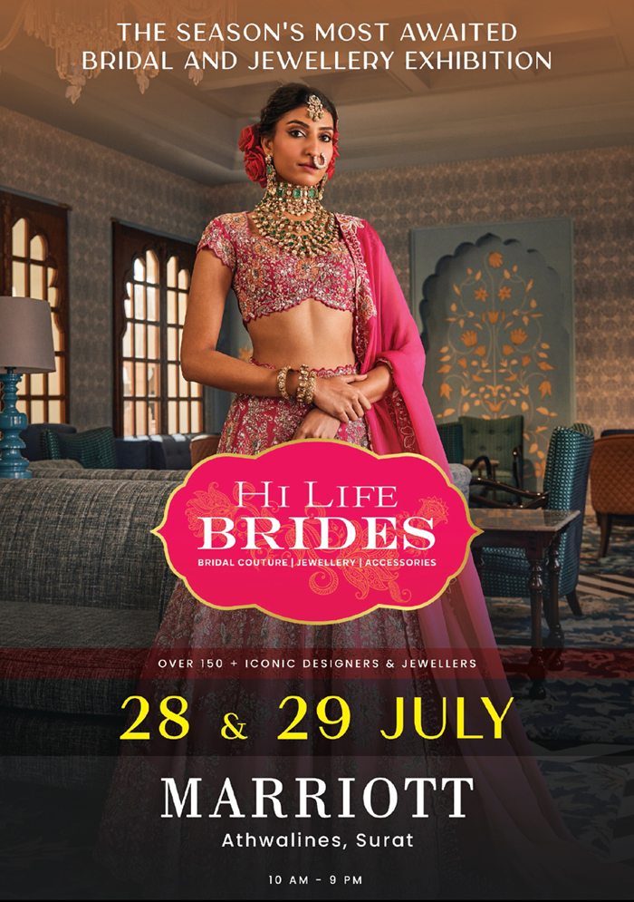 Hi Life Brides, India’s biggest Bridal & Jewellery Exhibition, Hotel Marriott, Surat, designer bridal wear, stunning jewellery, elegan