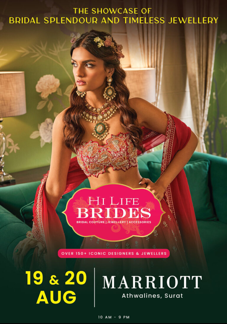 India’s biggest Bridal & Jewellery Exhibition HI LIFE BRIDES start on 19th & 20th August at Hotel Marriott, Surat