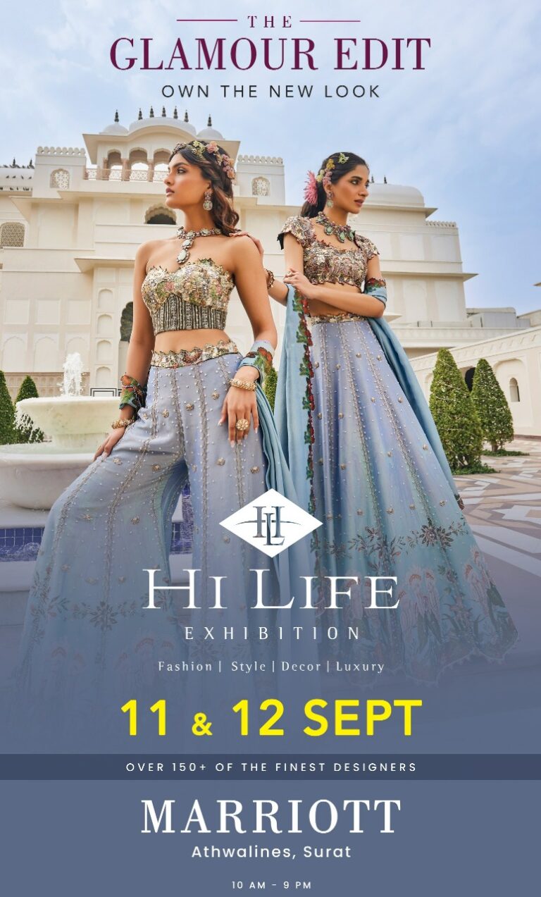 Hi Life Exhibitioncoming to Surat on the 11th and 12th of September at Hotel Marriott