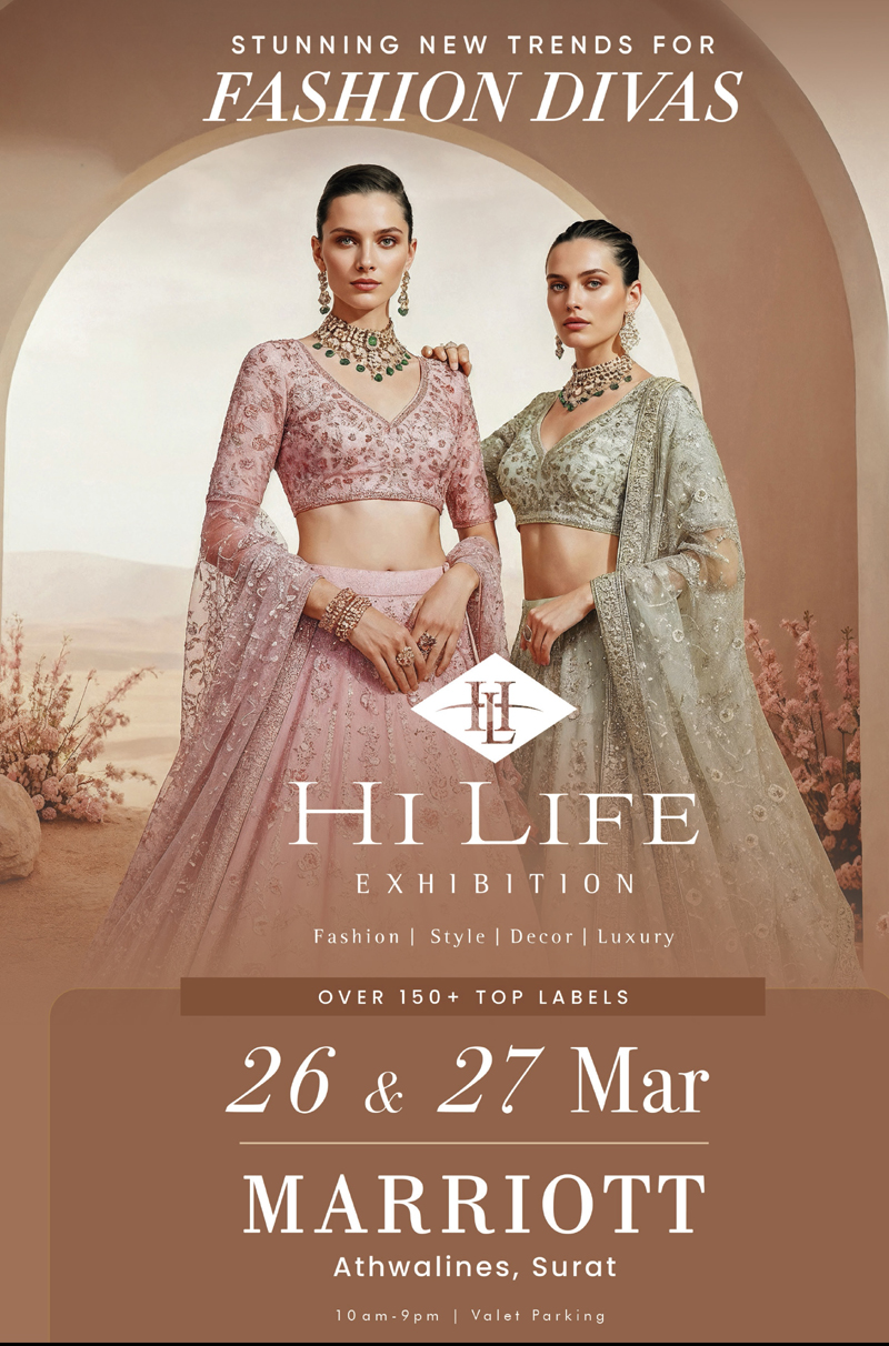Hi Life Exhibition arrives in Surat on 26th & 27th of March at Hotel Marriott